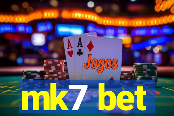 mk7 bet